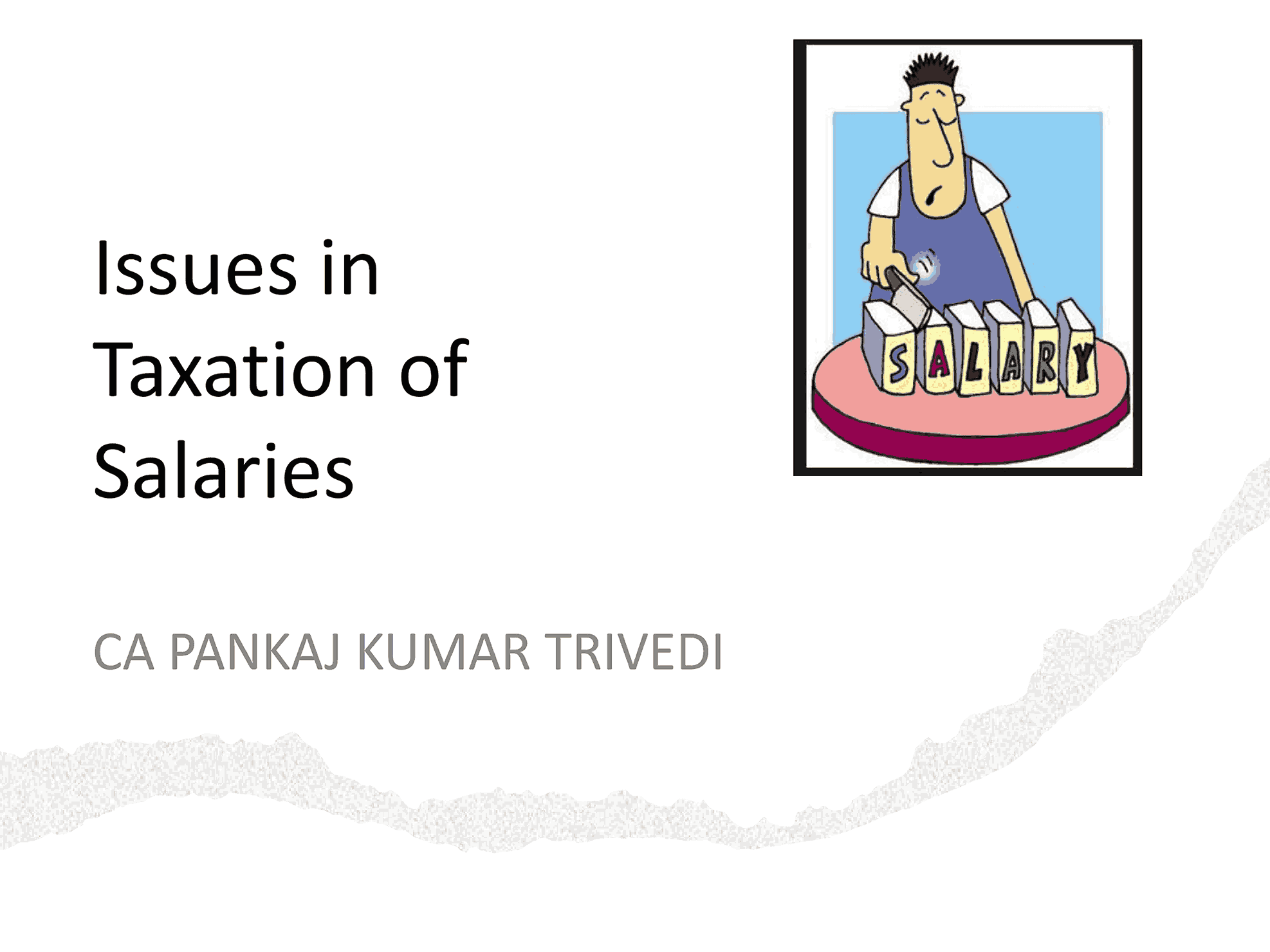 Issues in Taxation of Salaries