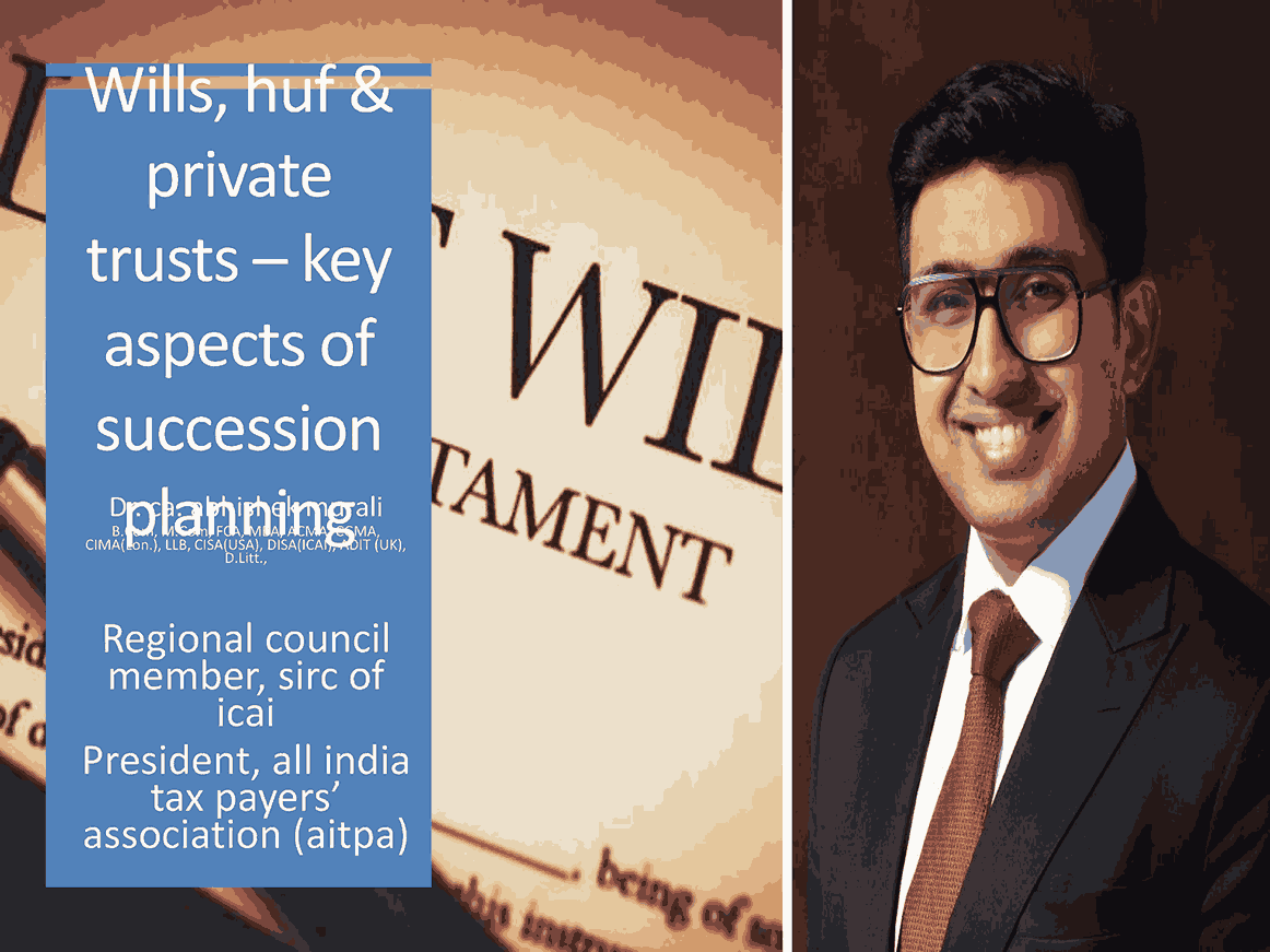 Succession Planning - Wills, HUFs & Private Trusts - Practical Issues and Effective  Succession Strategy