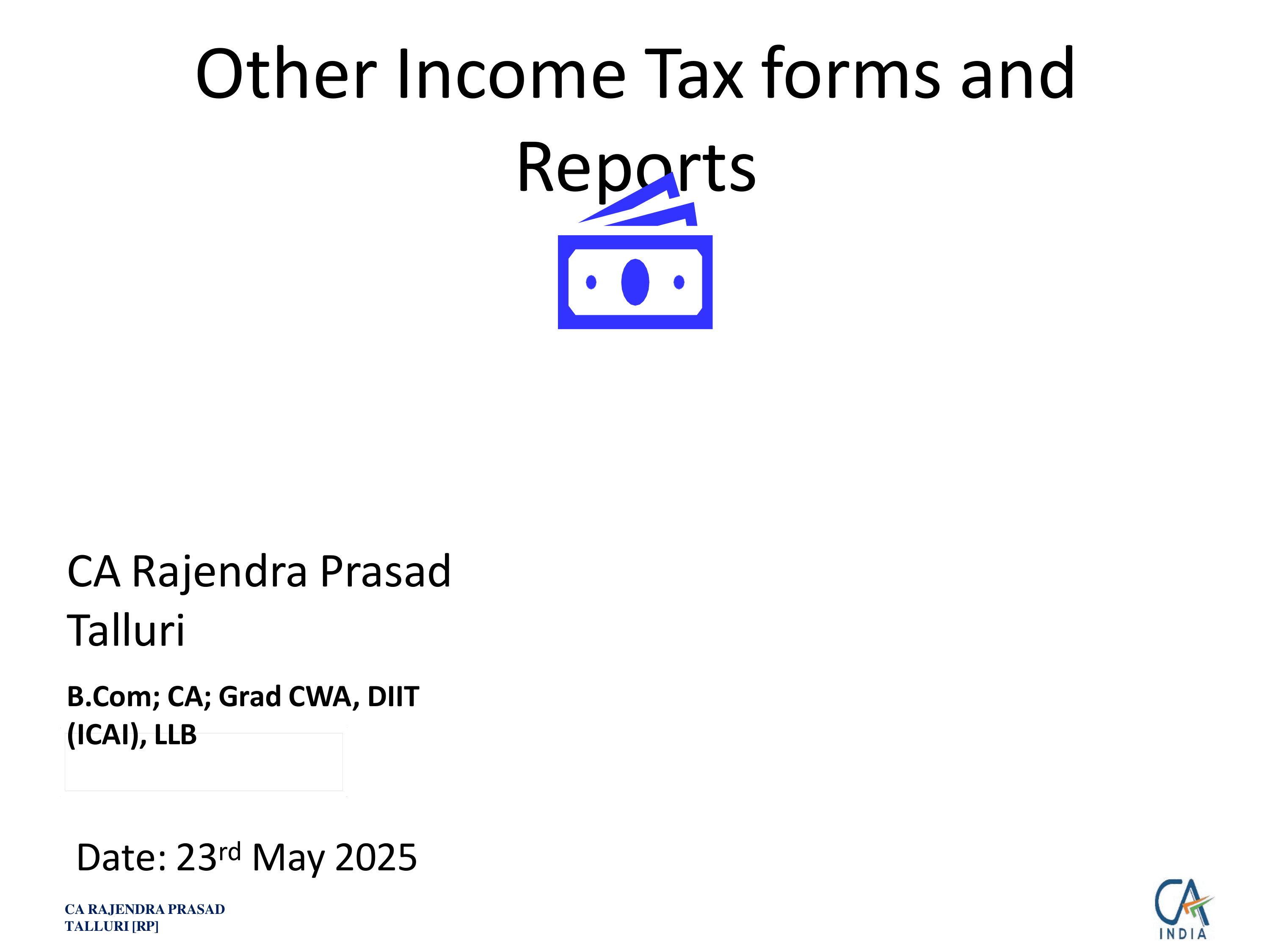 Filing of Other Income Tax forms and Reports