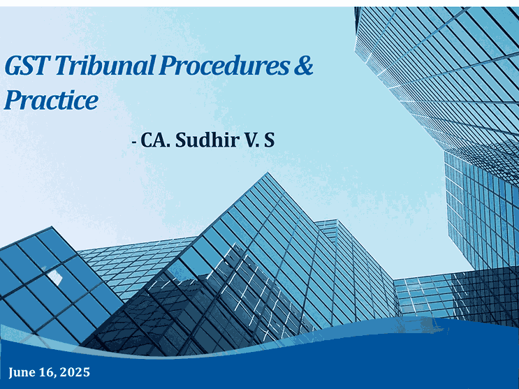 GST Tribunal Procedures & Practice
